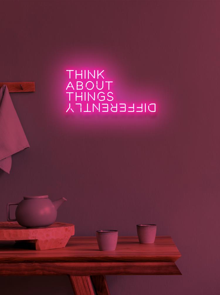 THINK ABOUT THINGS DIFFERENTLY - NeonFerry