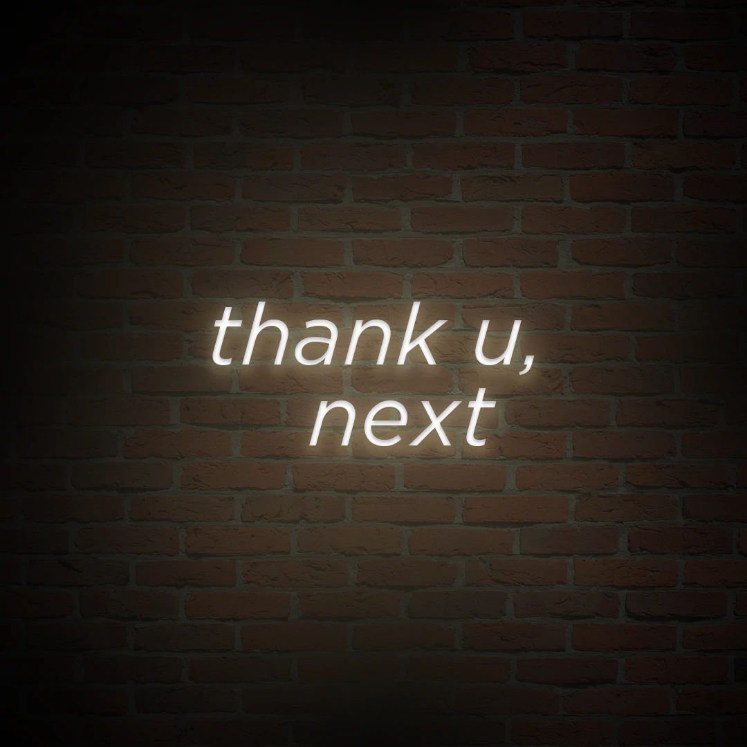 'THANK U, NEXT' NEON SIGN - NeonFerry