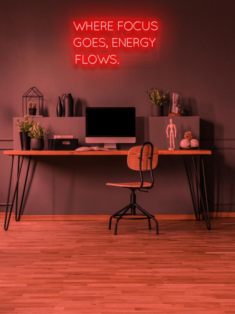 WHERE FOCUS GOES, ENERGY FLOWS. - NeonFerry