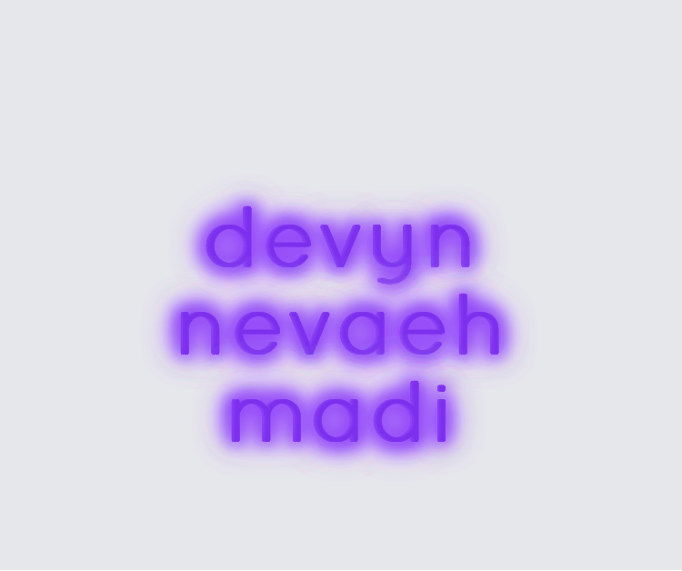 Custom neon sign - devyn nevaeh madi