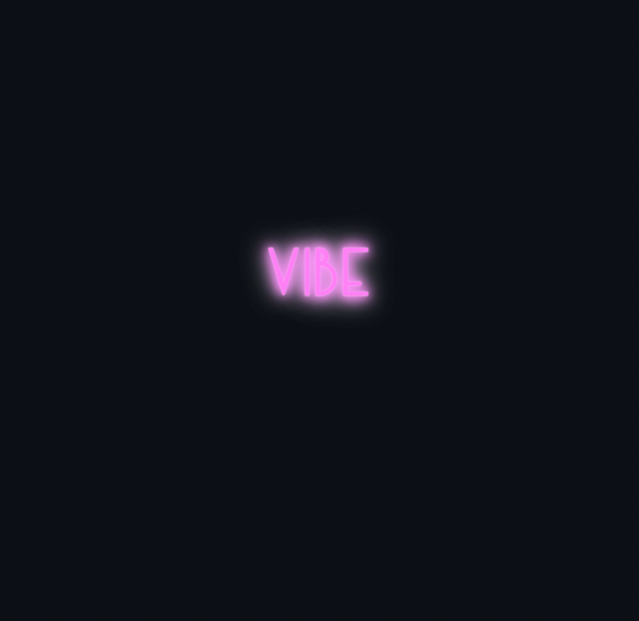 Custom neon sign - Vibe