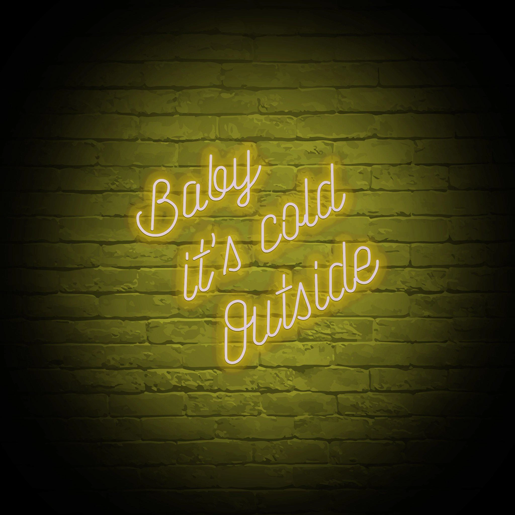 'BABY IT'S COLD OUTSIDE' NEON SIGN