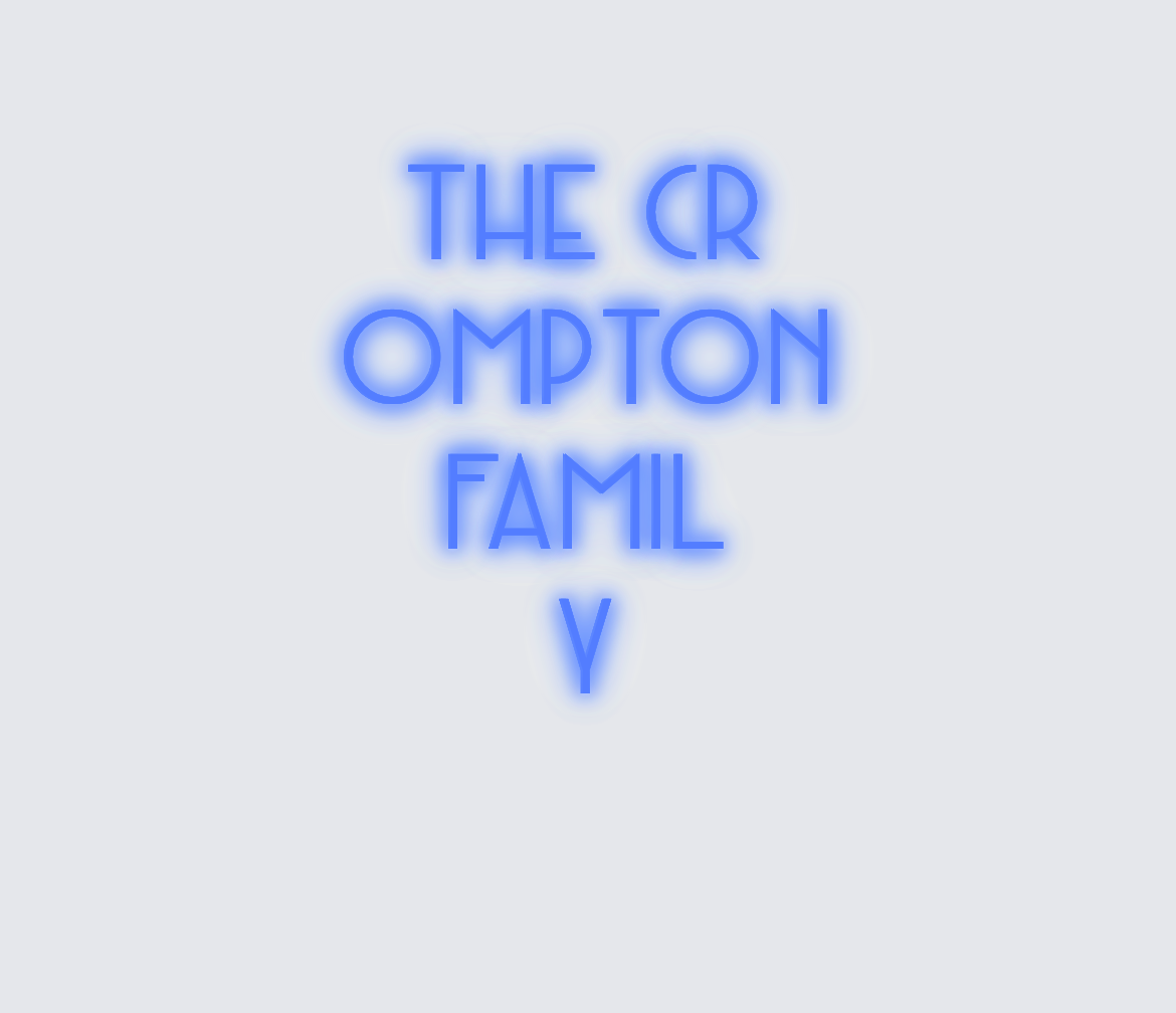 Custom neon sign - The Crompton Family