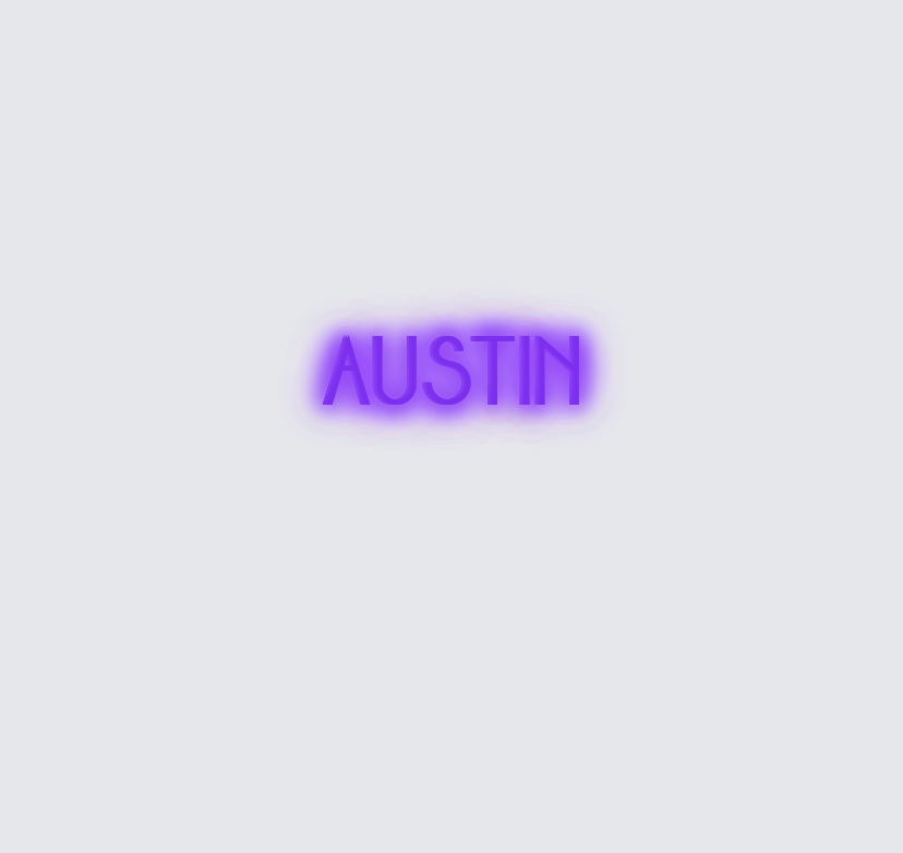 Custom neon sign - Austin