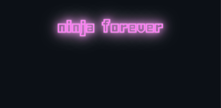 Custom neon sign - ninja forever