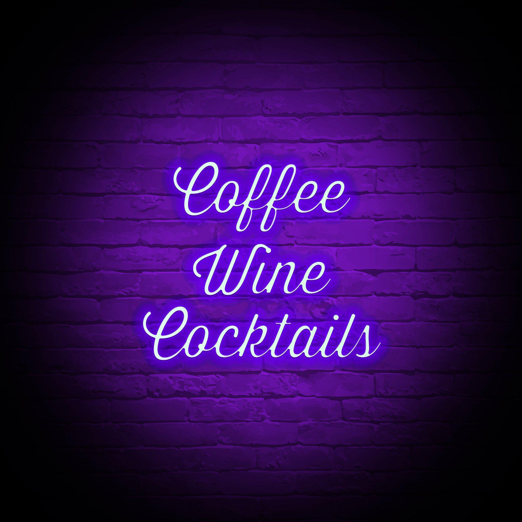 'COFFEE WINE COCKTAILS' NEON SIGN - NeonFerry