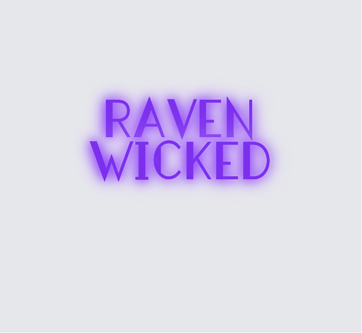 Custom neon sign - raven wicked