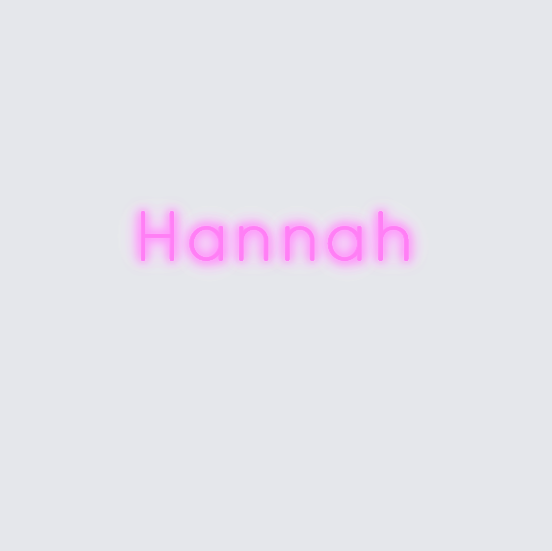 Custom neon sign - Hannah