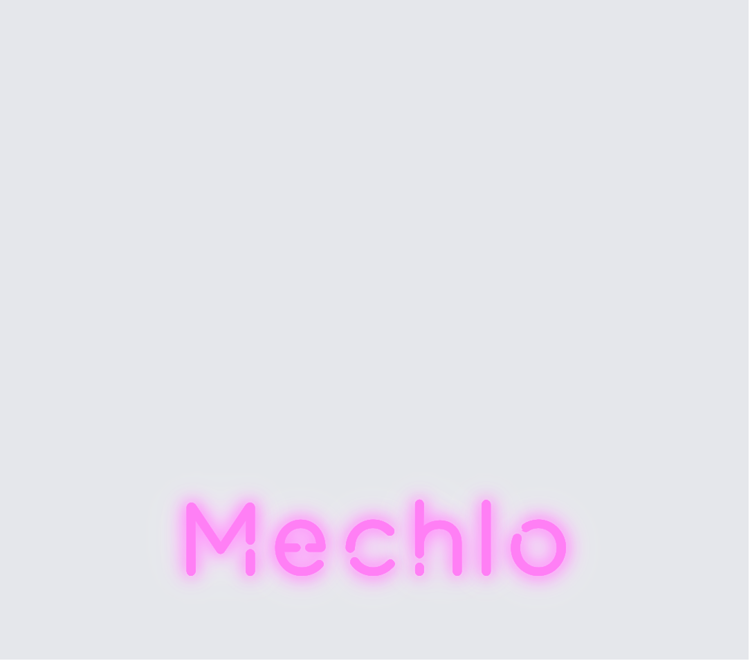 Custom neon sign - Mechlo