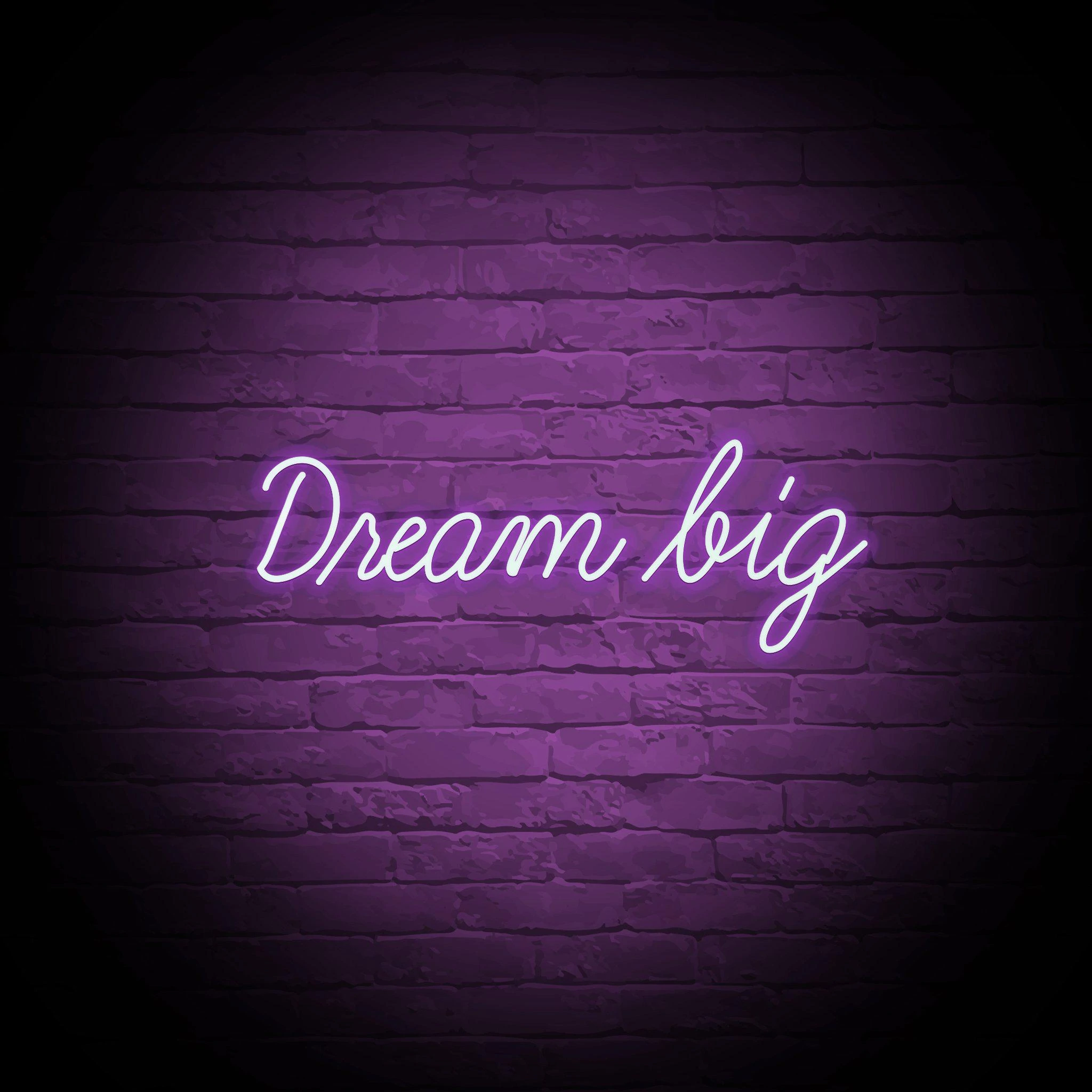 'DREAM BIG' NEON SIGN