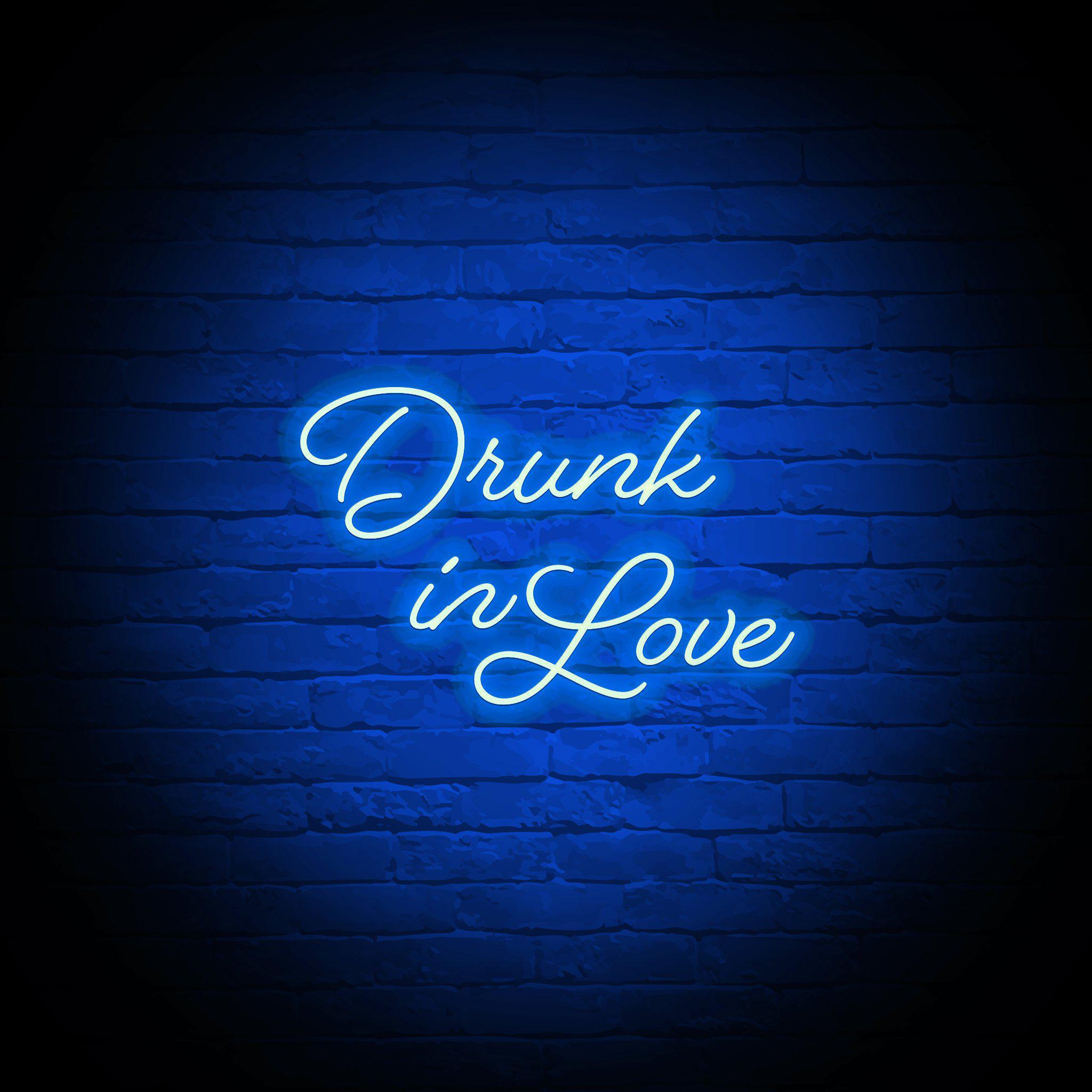 'DRUNK IN LOVE' NEON SIGN