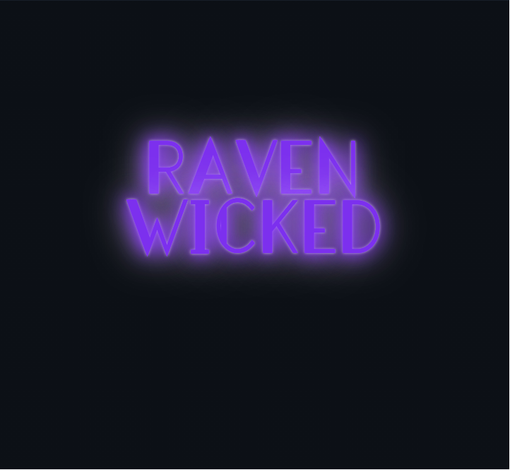 Custom neon sign - raven wicked