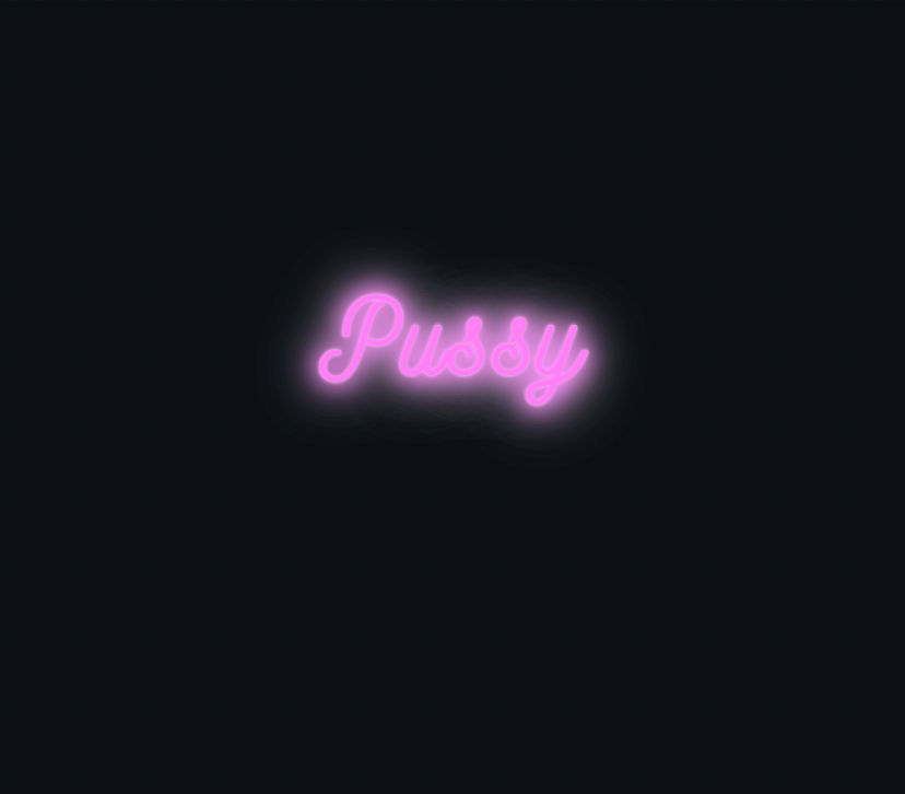 Custom neon sign - Pussy