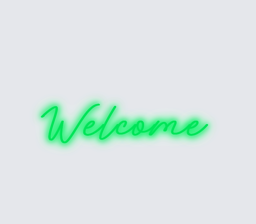 Custom neon sign - Welcome