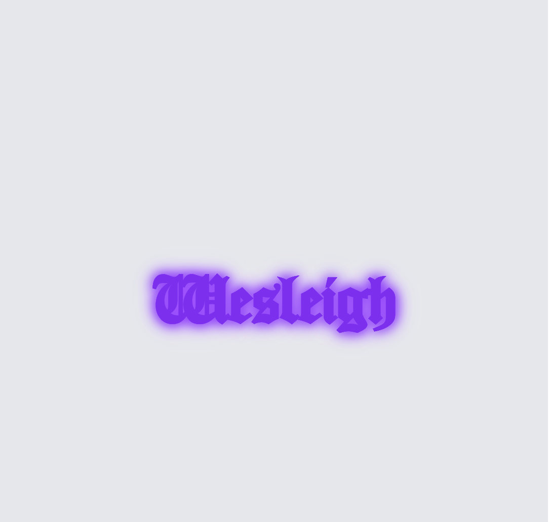 Custom neon sign - Wesleigh