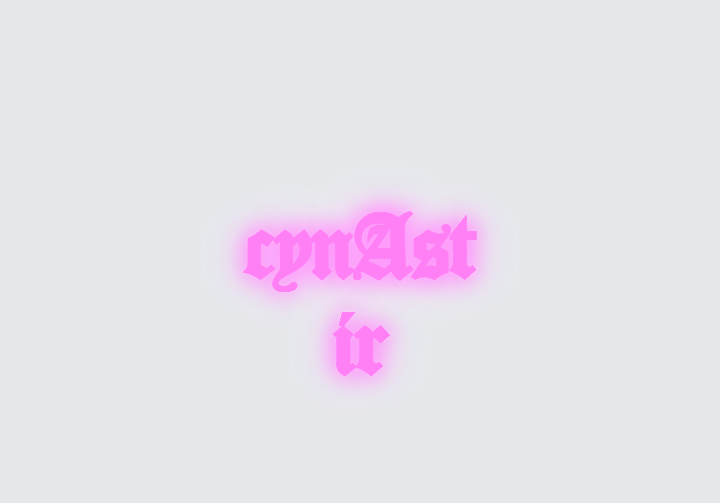 Custom neon sign - cynAstir