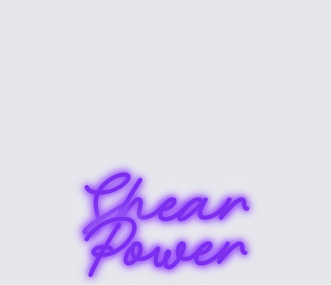 Custom neon sign - Shear Power