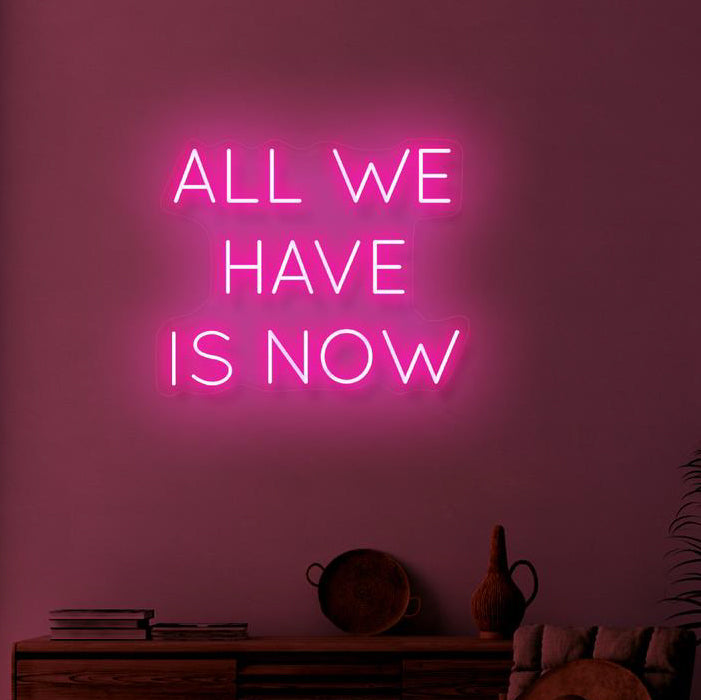 ALL WE HAVE IS NOW - NeonFerry