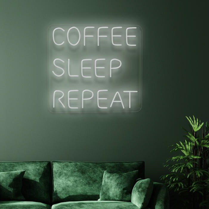 COFFEE SLEEP REPEAT - NeonFerry