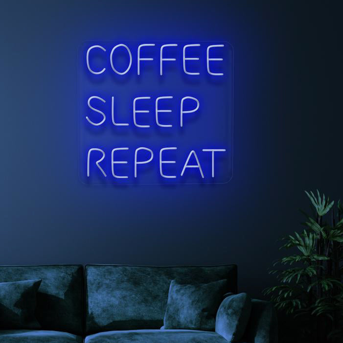 COFFEE SLEEP REPEAT - NeonFerry