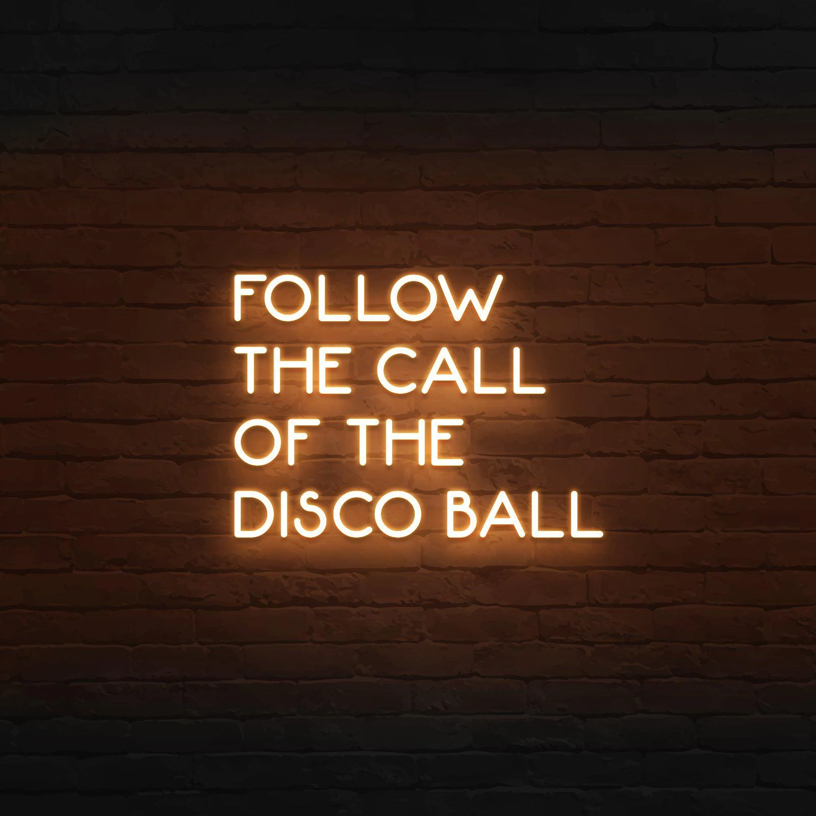 'FOLLOW THE CALL DISCO BALL' NEON SIGN - NeonFerry