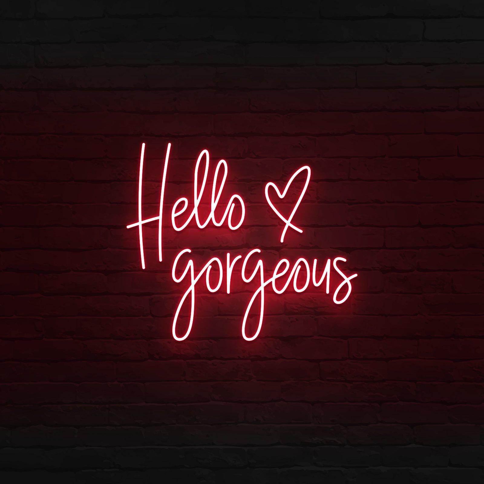 'HELLO GORGEOUS' NEON SIGN - NeonFerry