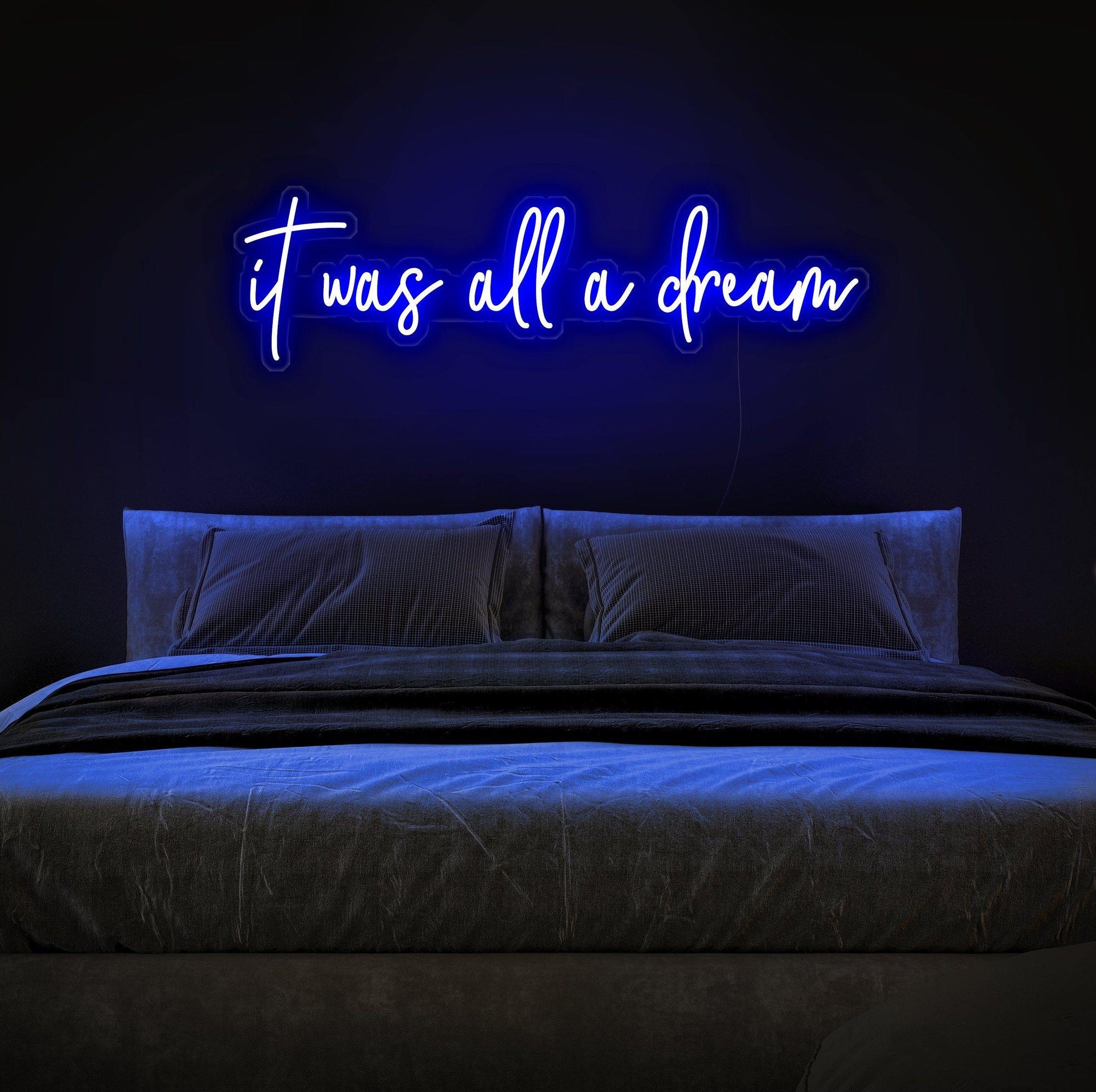 It Was All A Dream Neon Sign - NeonFerry