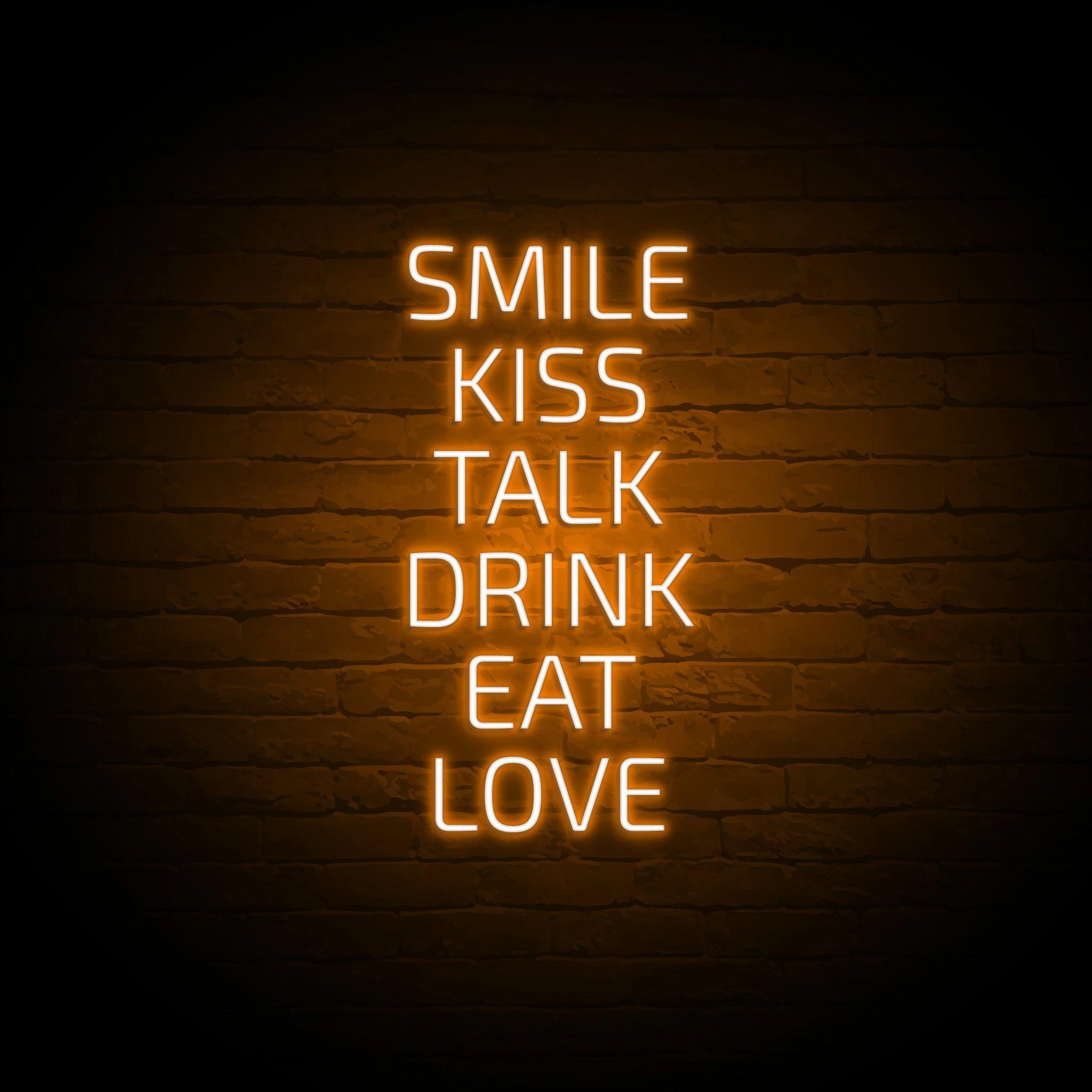 'SMILE KISS TALK DRINK EAT LOVE' NEON SIGN - NeonFerry