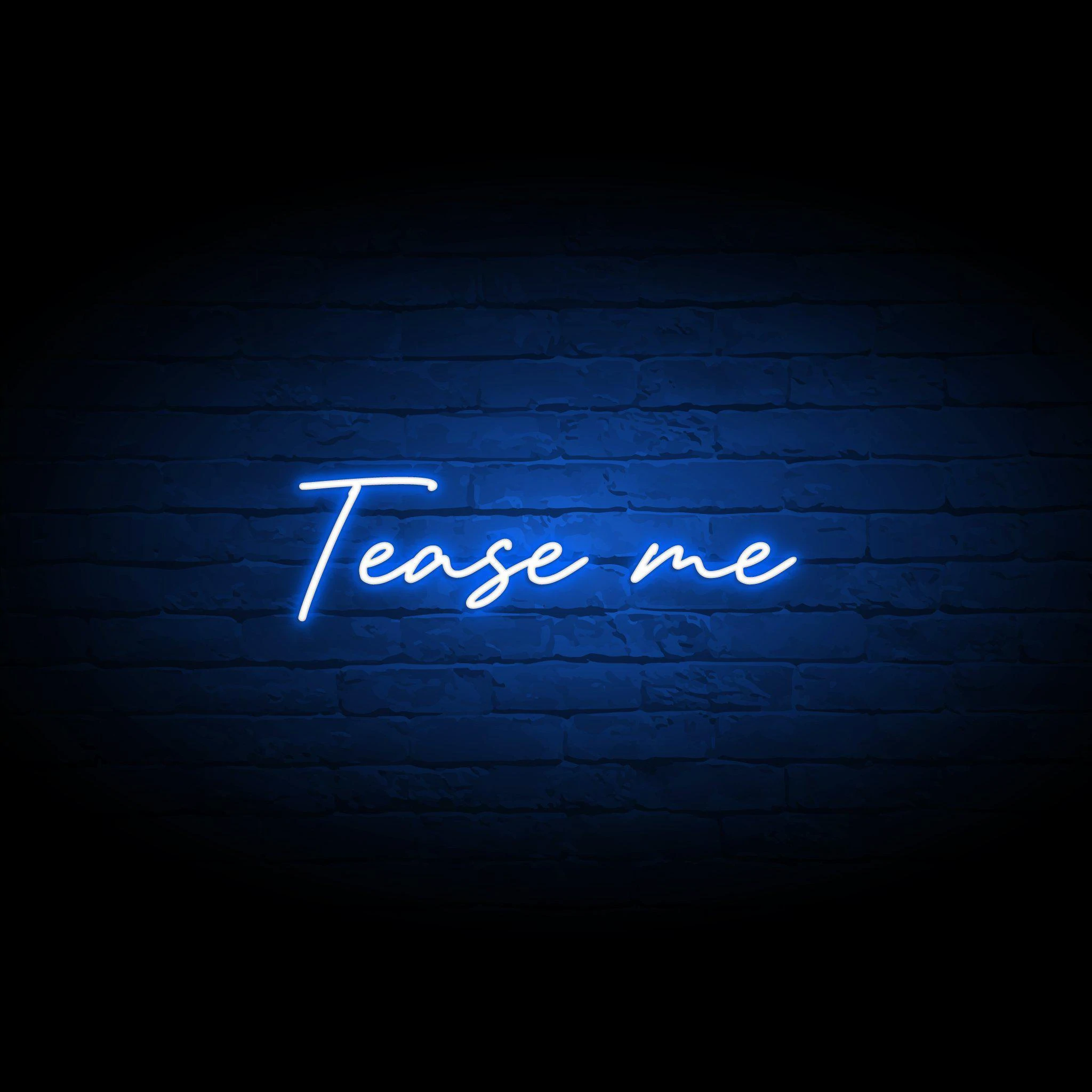 'TEASE ME' NEON SIGN - NeonFerry